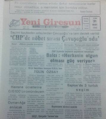 Yeni Giresun Gazetesi 31 Mart 1995 - CHPde Nöbet Sırası Çavuşoğlunda GZ42184 - 1