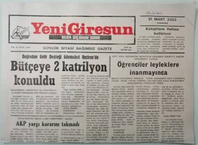 Yeni Giresun Gazetesi 31 Mart 2003 AKP Yargı Kararını Takmadı -GZ37434 - 1
