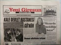Yeni Giresun Gazetesi 31 Mart 2008 Rusya İle Stratejik Menfaatlerimiz Var -GZ44458 - 1