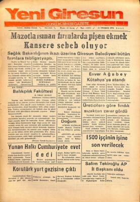 Yeni Giresun Gazetesi 31 Temmuz 1973 - Mazotla Isınan Fırınlarda Pişen Ekmek Kansere Sebep Oluyor GZ108548 - 1