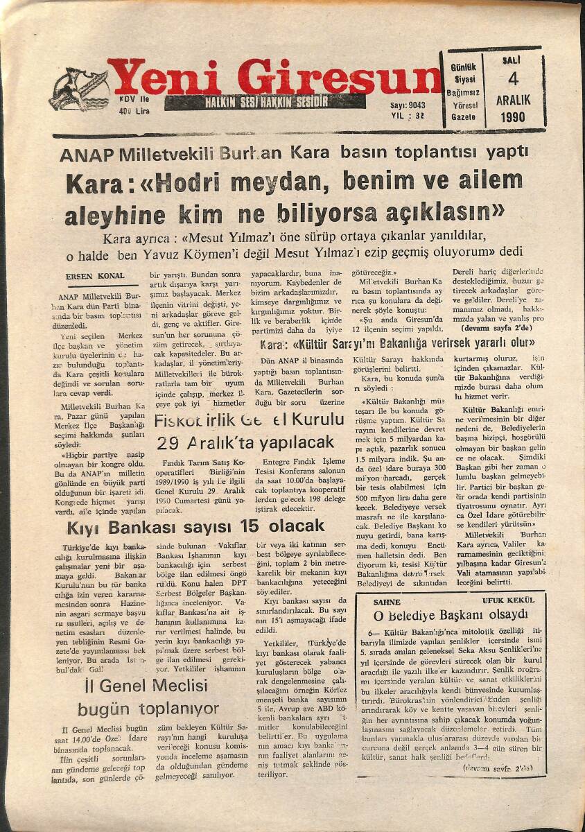 Yeni Giresun Gazetesi 4 Aralık 1990 - İl Genel Meclisi Bugün Toplanıyor - Fiskobirlik Genel Kurulu 29 Aralık'ta - Bulancakspor'da Yüzler Güldü GZ137760 - 1