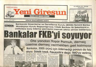 Yeni Giresun Gazetesi 4 Aralık 2006 - Bankalar FKByi Soyuyor GZ101813 - 1