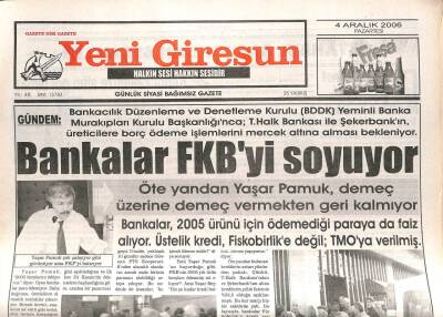 Yeni Giresun Gazetesi 4 Aralık 2006 - Bankalar FKByi Soyuyor GZ107962 - 1