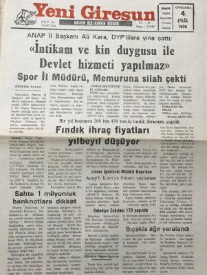 Yeni Giresun Gazetesi 4 Eylül 1996 Ali Karaİntikam Ve Kin Duygusu İle Devlet Hizmeti Yapılmaz GZ30487 - 1