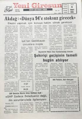 Yeni Giresun Gazetesi 4 Mart 1994 Bahtişen Uçak Shp Sadece Belediyenin Değil İlin Sorunlarıyla İlgileniyor GZ30209 - 1