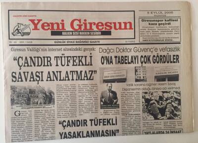 Yeni Giresun Gazetesi 5 Eylül 2005 - Çandır Tüfekli Savaşı Anlatmaz ... GZ31145 - 1