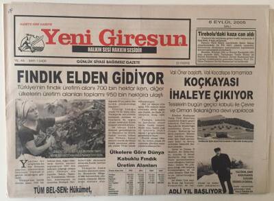 Yeni Giresun Gazetesi 6 Eylül 2005 - Fındık Elden Gidiyor , Koçkayası İhaleye Çıkıyor GZ31146 - 1