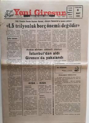 Yeni Giresun Gazetesi 6 Mart 1996 - 1.5 Trilyonluk Borç Önemli Değildir GZ28742 - 1