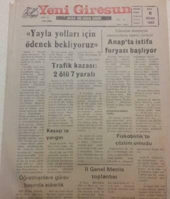Yeni Giresun Gazetesi 6 Nisan 1993 - Yayla Yolları İçin Ödenek Bekleniyor GZ38495 - 1