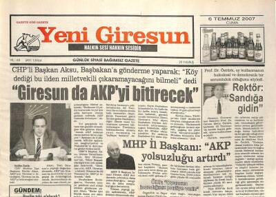 Yeni Giresun Gazetesi 6 Temmuz 2007 - CHPli Aksu Giresun da AKPyi Bitirecek GZ101767 - 1