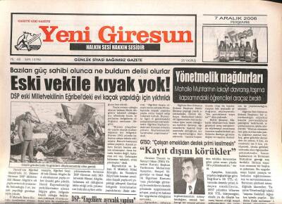 Yeni Giresun Gazetesi 7 Aralık 2006 - Eski Vekile Kıyak Yok GZ107965 - 1