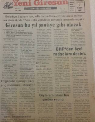 Yeni Giresun Gazetesi 7 Nisan 1993 - Giresun Bu Yıl Şantiye Gibi Olacak GZ38496 - 1