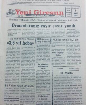 Yeni Giresun Gazetesi 8 Mart 1995 - Ormanlarımız Cayır Cayır Yandı GZ40754 - 1