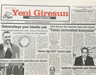 Yeni Giresun Gazetesi 9 Aralık 2005 CHP Merkez İlçe Başkanı Aksudan YorumTabela Üniversitesi Kuruyorlar GZ30326 - 1