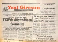 Yeni Giresun Gazetesi 9 Haziran 2003 - FKBde Düşündüren Formalite GZ101753 - 2