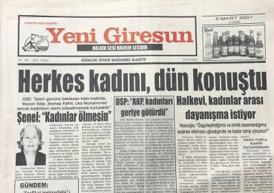 Yeni Giresun Gazetesi 9 Mart 2007 Dsp AKP Kadınları Geriye Götürdü GZ30676 - 1