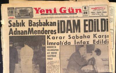 Yeni Gün Gazetesi 18 Eylül 1961 - Sabık Başbakan Adnan Menderes İdam Edildi - Beraat Eden Sanıklar Ankarada GZ125315 - 1