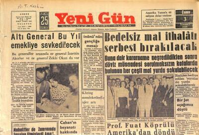 Yeni Gün Gazetesi 3 Temmuz 1959 - Bedelsiz Mal İmalâtı Serbest Bırakılacak - 6 General Bu Yıl Emekliye Sevkedilecek GZ125283 - 1