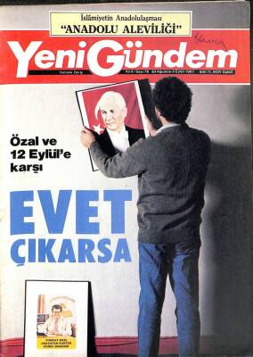 Yeni Gündem Dergisi 30 Ağustos - 5 Eylül 1987 - Özal Ve 12 Eylüle Karşı Evet Çıkarsa DRG755 - 1