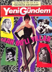 Yeni Gündem Haftalık Dergi Sayı65 6 Haziran 1987- 60lı Yılların Meşhurları Küçük Hanımefendi Zeki Müren Ve Belgin Doruk, Türkan Şoray Lütfi Akad NDR67757 - 2