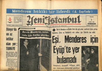 Yeni İstanbul Gazetesi 1 Ekim 1967 - Eşi , Menderes İçin Eyüpte Yer Bulamadı GZ93356 - 1