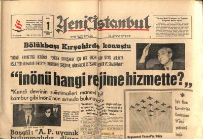 Yeni İstanbul Gazetesi 1 Haziran 1965 - İnönü Hangi Rejime Hizmette GZ57112 - 1