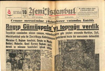 Yeni İstanbul Gazetesi 10 Haziran 1964 - Ragıp Gümüşpalayı Toprağa Verdik GZ76279 - 1