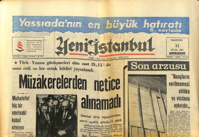 Yeni İstanbul Gazetesi 11 Eylül 1967 - Türk-Yunan Görüşmeleri Dün Saat 21,15de Sona Erdi Ve Bir Ortak Bildiri Yayınlandı GZ93077 - 1