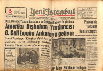 Yeni İstanbul Gazetesi 11 Şubat 1964 - G.Ball Ankaraya Geliyor, Piskoboda Türklerle Rumlar Çarpıştı, Erzurum Emniyet Müdürü İle Emniyet Amiri Dövüş GZ84472 - 1