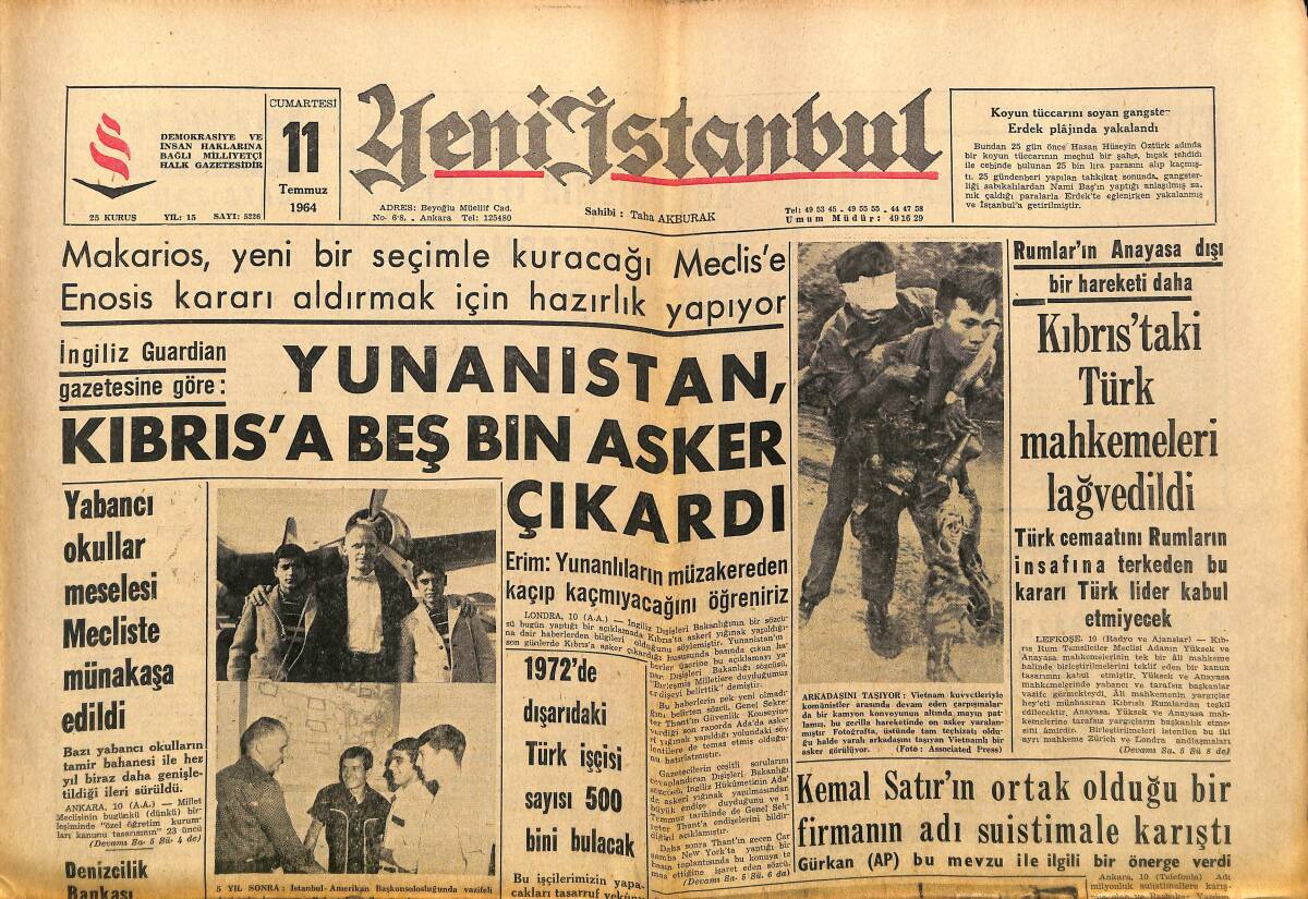 Yeni İstanbul Gazetesi 11 Temmuz 1964 - Yunanistan Kıbrıs'a Beş Bin Asker Çıkardı - Metin Oktay'a 225 Bin... GZ140393 - 1