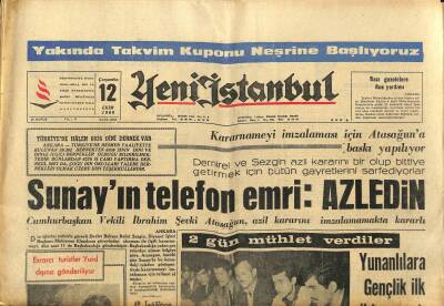 Yeni İstanbul Gazetesi 12 Ekim 1966 - Sunayın Telefon Emri Azledin - YTP Kongresinde 3 Fikir Çarpışacak GZ123344 - 1