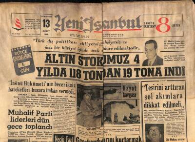 Yeni İstanbul Gazetesi 13 Şubat 1965 - Altın Stokumuz 4 Yılda 118 Tondan 19 Tona İndi GZ84636 - 1