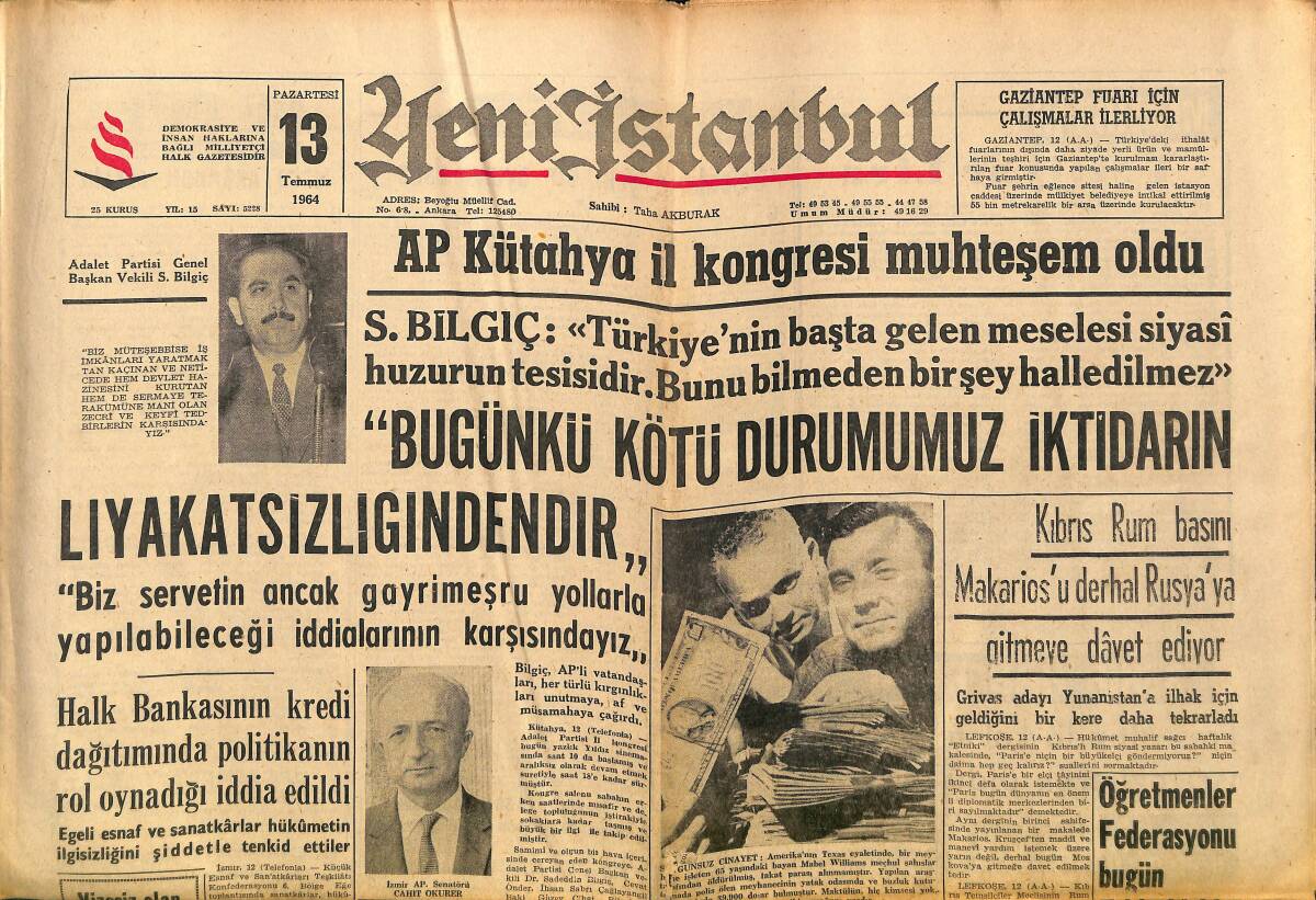 Yeni İstanbul Gazetesi 13 Temmuz 1964 - Dışişleri, Kıbrıs'a Hiçbir Türk Askeri Çıkmadığını Açıkladı - İtalyan Kulüpleri İflas Yolunda! GZ140395 - 1