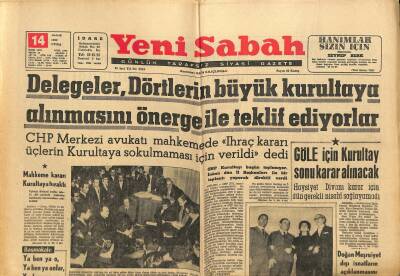 Yeni İstanbul Gazetesi 14 Aralık 1962 - Yıldız Asena Tevkif Edildi - Delegeler , Dörtlerin Büyük Kurultaya Alınmasını Önerge İle Teklif Ediyorlar GZ123841 - 1