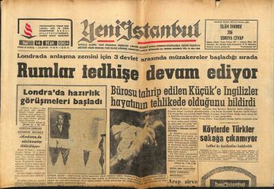 Yeni İstanbul Gazetesi 14 Ocak 1964 - Londrada Anlaşma Zemini İçin 3 Devlet Arasında Müzakereler Başladığı Sırada Rumlar Tedhişe Devam Ediyor GZ84167 - 1