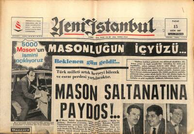 Yeni İstanbul Gazetesi 15 Ekim 1967 Mason Saltanatına Paydos!.. GZ84180 - 1