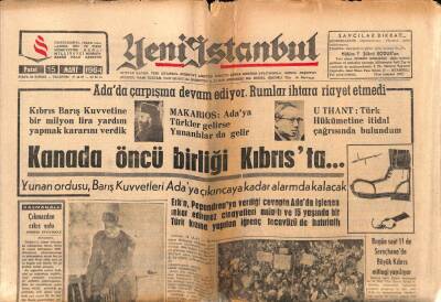 Yeni İstanbul Gazetesi 15 Mart 1964 - Yunan Ordusu , Barış Kuvvetleri Adaya Çıkıncaya Kadar Alarmda Kalacak GZ84132 - 1