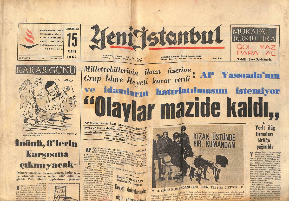 Yeni İstanbul Gazetesi 15 Mart 1967 - Kennedy Johnson'a Küfretmiş - CHP Kendini İmtiyazlı Görenlerin Partisidir! GZ140558 - 1