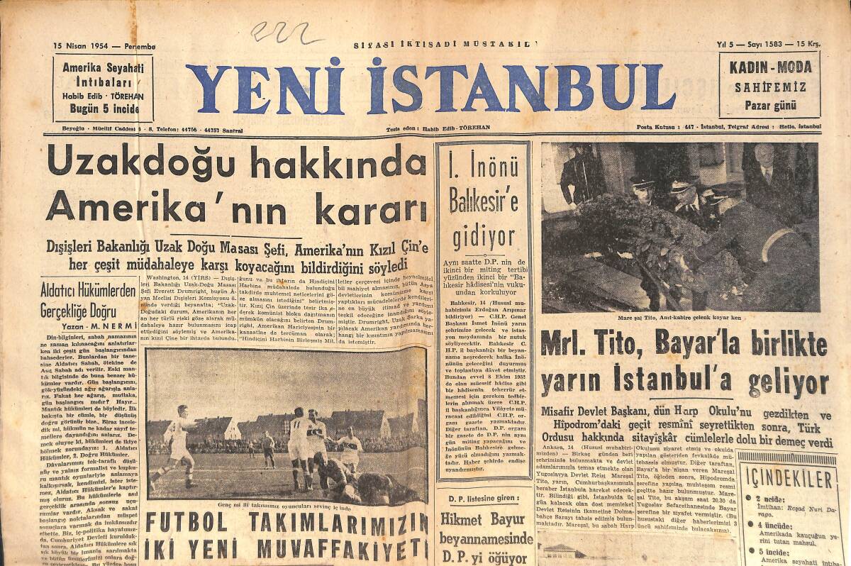 Yeni İstanbul Gazetesi 15 Nisan 1954 - İsmet İnönü Balıkesir'e Gidiyor - Dolmabahçe Sarayı Bugün Kapatıldı GZ133227 - 1