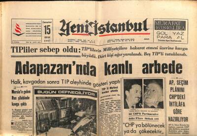 Yeni İstanbul Gazetesi 15 Nisan 1967 - Tıpliler Sebep Oldu Adapazarı`nda Kanlı Arbede GZ57057 - 1