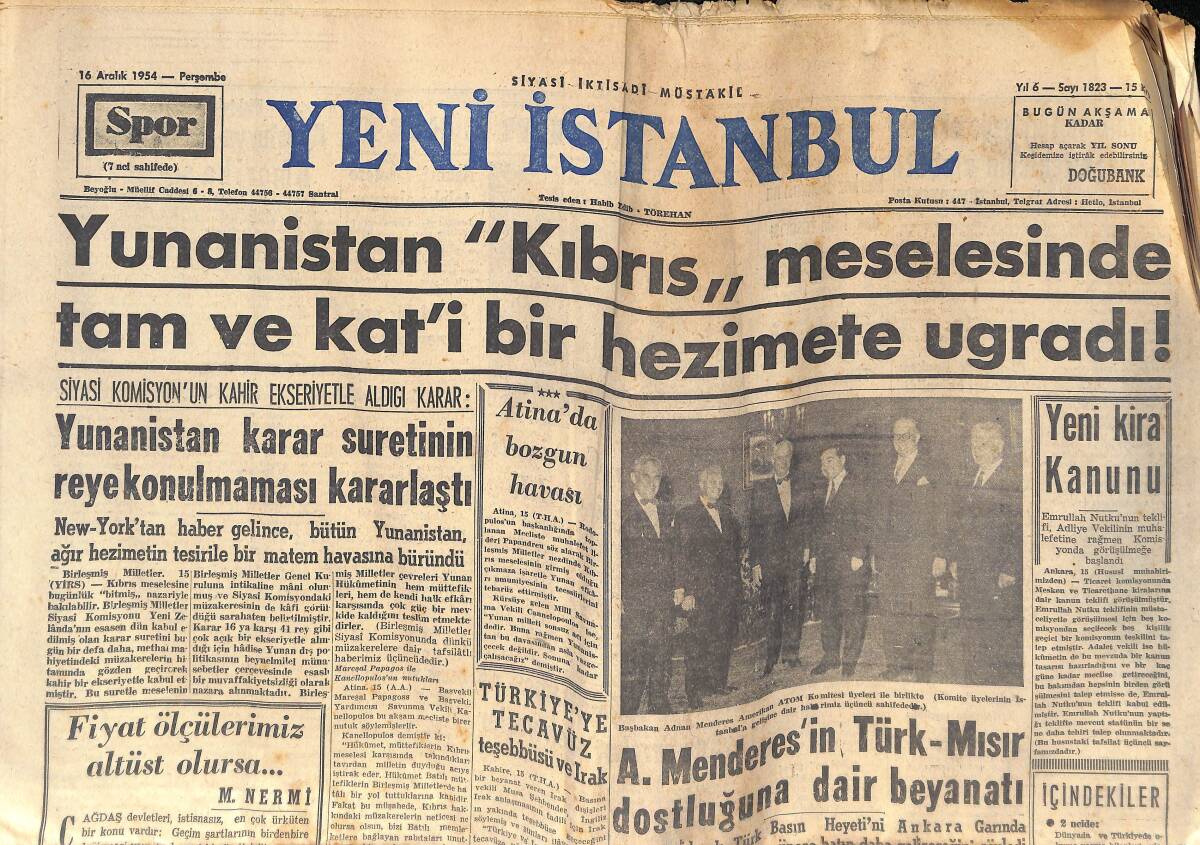 Yeni İstanbul Gazetesi 16 Aralık 1954 - Atina'da Bozgun Havası - Adnan Menderes'in Türk- Mısır Dostluğuna Dair Beyanatı GZ132699 - 1