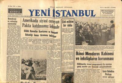 Yeni İstanbul Gazetesi 16 Mart 1951 - İkinci Menderes Kabinesi Ve İnkılapların Korunması GZ105061 - 1