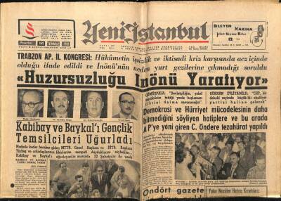 Yeni İstanbul Gazetesi 16 Temmuz 1962 - Huzursuzluğu İnönü Yaratıyor GZ66283 - 2