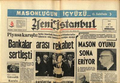 Yeni İstanbul Gazetesi 17 Ekim 1967 - Masonluk , Son 25 Yılda Türkiyede Millet İçinde Aykırı Bir Millet Haline Girmişti GZ93110 - 1