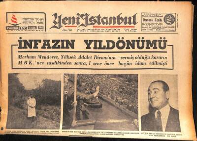 Yeni İstanbul Gazetesi 17 Eylül 1962 - Merhum Menderes 1 Sene Önce Bugün İdam Edilmişti GZ86935 - 1