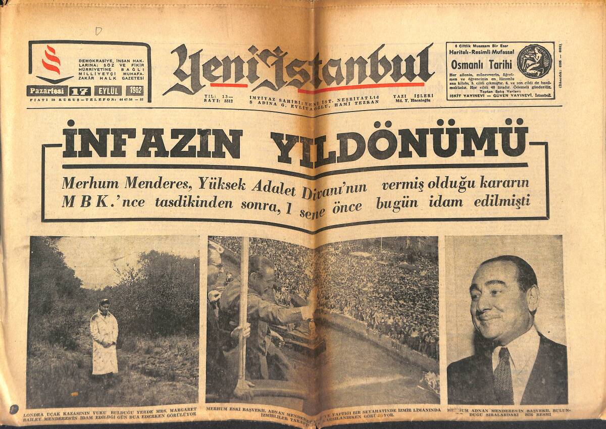 Yeni İstanbul Gazetesi 17 Eylül 1962 - Merhum Menderes'in İnfazının Yıldönümü - Menderes, Zorlu, Polatkan Haksız İktisaptan Bugün De Yargılanacak GZ147552 - 1