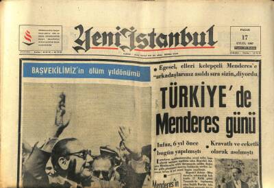 Yeni İstanbul Gazetesi 17 Eylül 1967 - Türkiyede Menderes Günü , İnfaz 6 Yıl Önce Bugün Yapılmıştı GZ93083 - 1