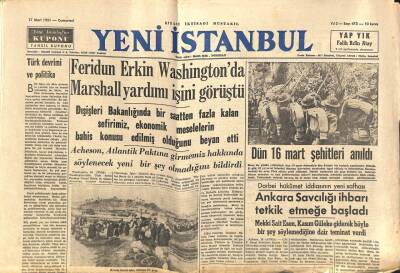 Yeni İstanbul Gazetesi 17 Mart 1951 - Feridun Erkin Washingtonda Marshall Yardımı İşini Görüştü GZ105045 - 1