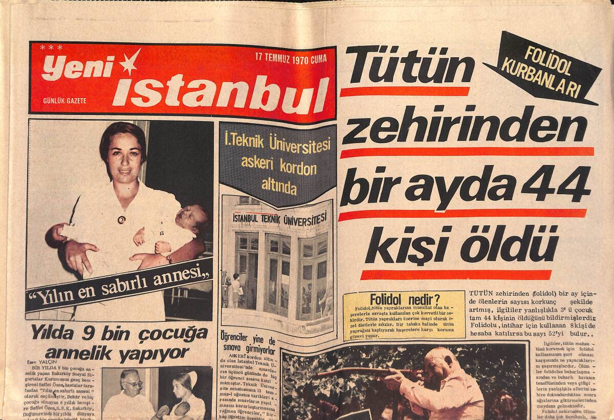 Yeni İstanbul Gazetesi 17 Temmuz 1970 - Tütün Zehirinden Bir Ayda 44 Kişi Öldü - Türk Hükümeti Amerikan Heyetine Ağrı Dağına Çıkış İzni Vermedi GZ132889 - 1