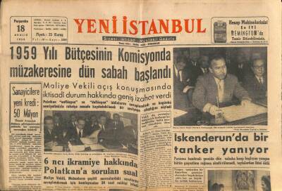 Yeni İstanbul Gazetesi 18 Aralık 1958 - İskenderunda Bir Tanker Yanıyor GZ83147 - 1